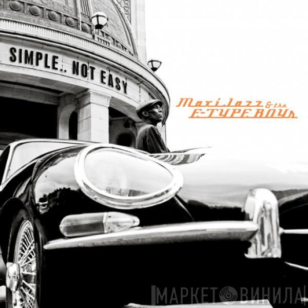 Maxi Jazz, E-Type Boys - Simple.. Not Easy