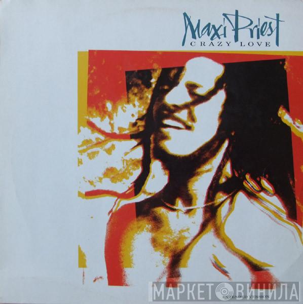  Maxi Priest  - Crazy Love / Pretty Little Girl