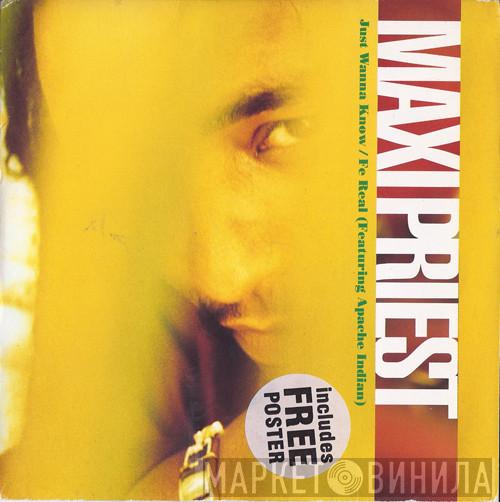 Maxi Priest  - Just Wanna Know / Fe Real
