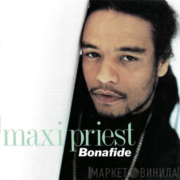  Maxi Priest  - Bonafide