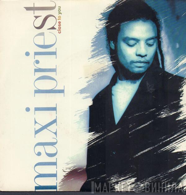  Maxi Priest  - Close To You