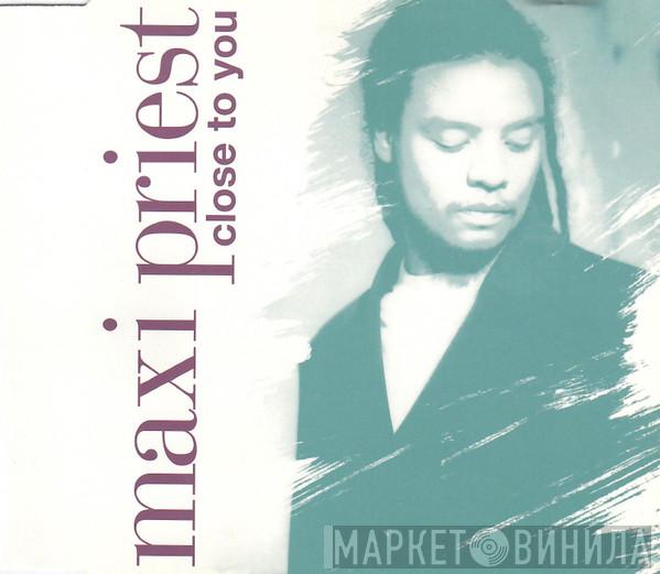  Maxi Priest  - Close To You