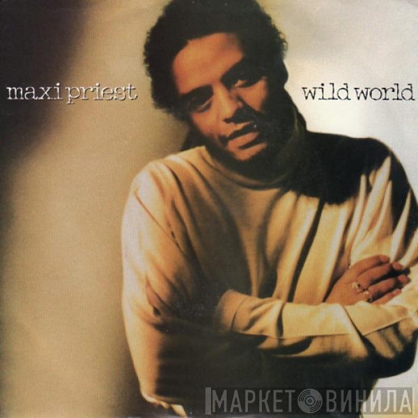 Maxi Priest - Wild World