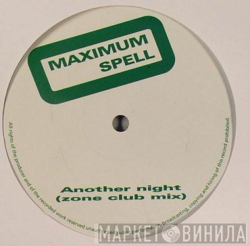 Maximum Spell - Another Night