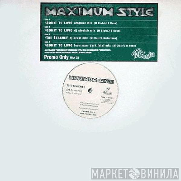 Maximum Style - Admit To Love