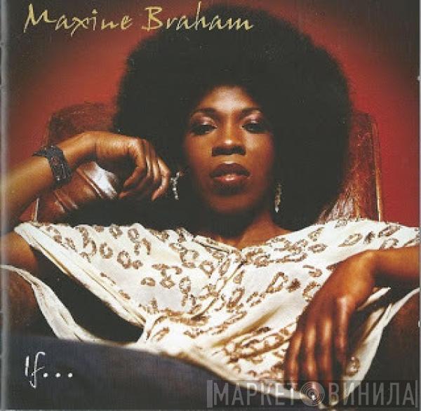 Maxine Braham - If