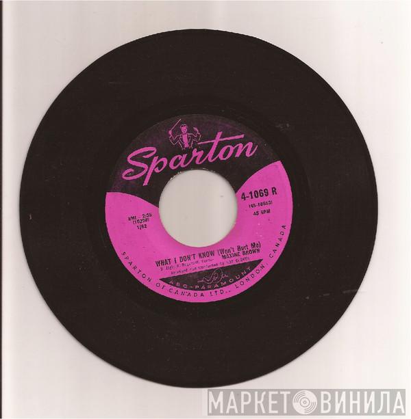 Maxine Brown - What I Don't Know (Won't Hurt Me) / I Got A Funny Kind Of Feeling
