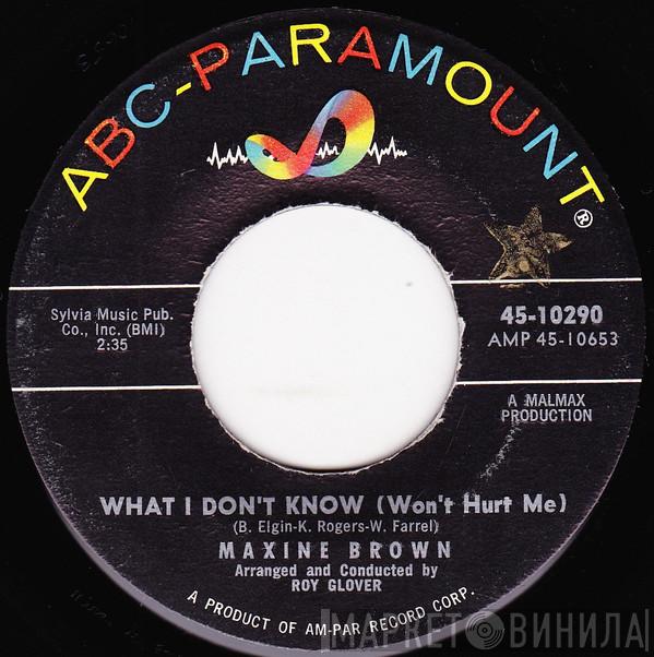 Maxine Brown - What I Don't Know (Won't Hurt Me)