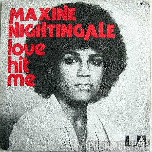  Maxine Nightingale  - Love Hit Me