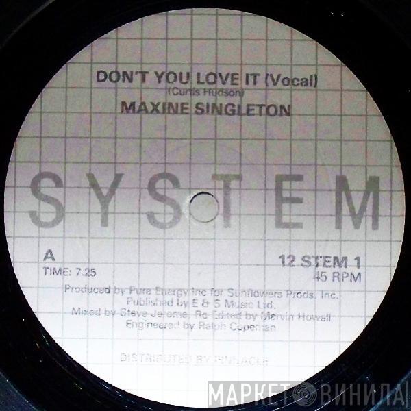 Maxine Singleton - Don't You Love It