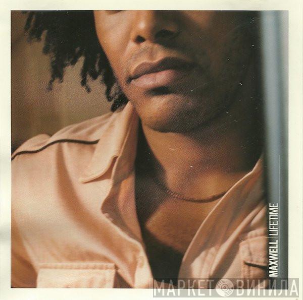  Maxwell  - Lifetime
