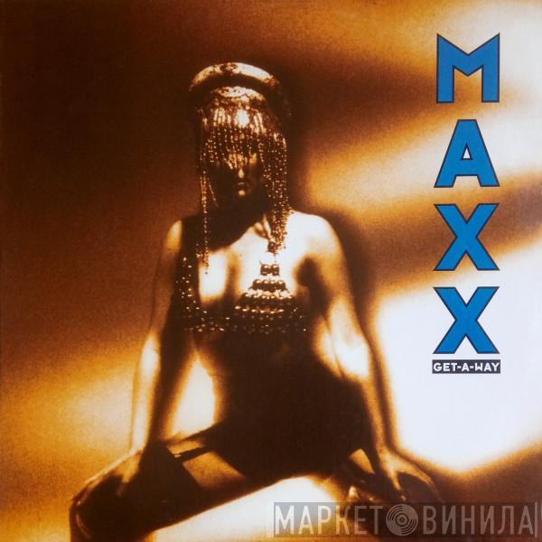  Maxx  - Get-A-Way
