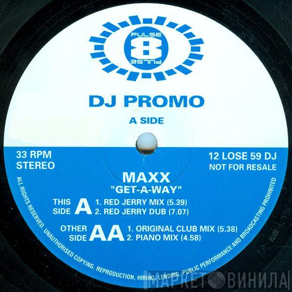  Maxx  - Get-A-Way