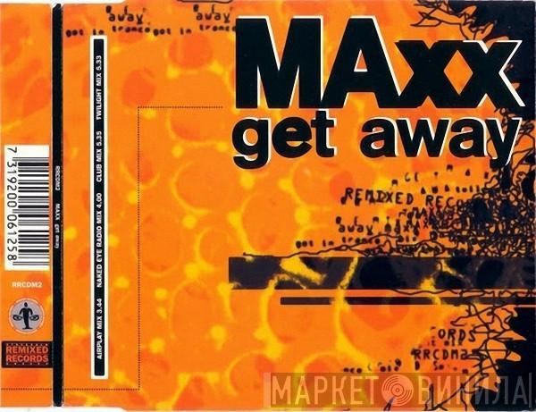  Maxx  - Get Away