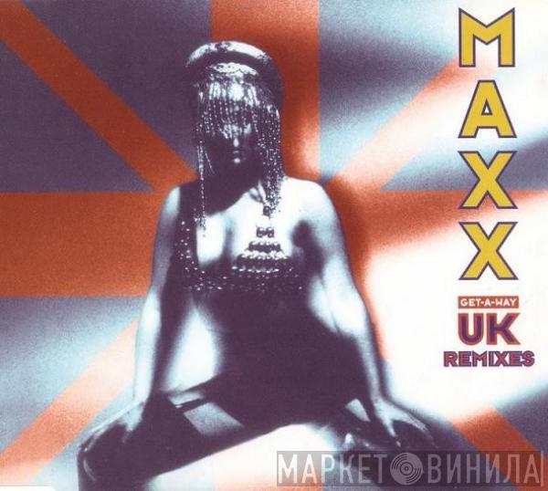  Maxx  - Get-a-way - UK Remixes
