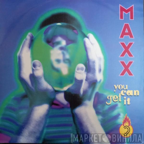 Maxx - You Can Get It