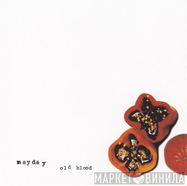  Mayday   - Old Blood