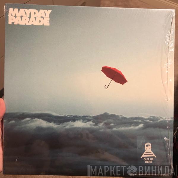 Mayday Parade - Out Of Here
