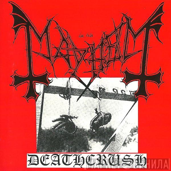  Mayhem  - Deathcrush