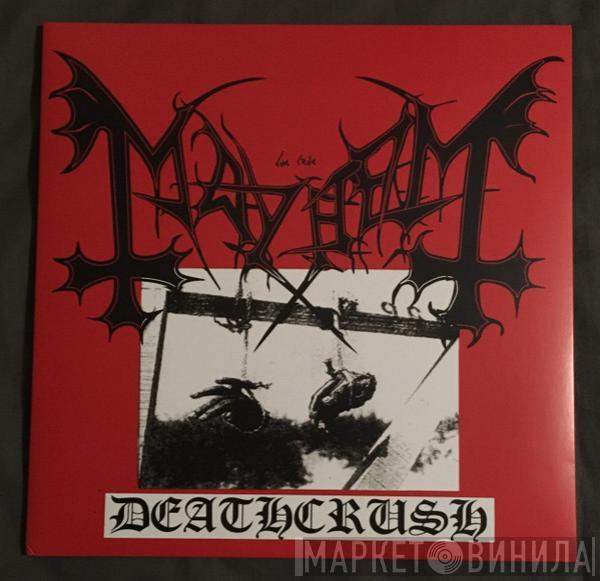  Mayhem  - Deathcrush