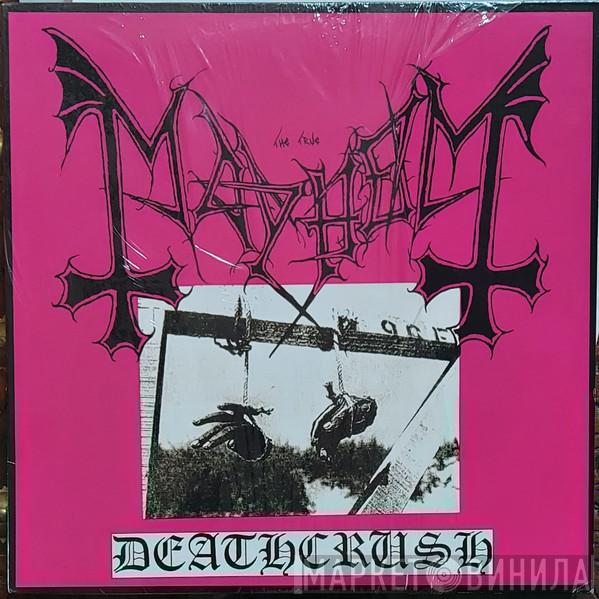  Mayhem  - Deathcrush