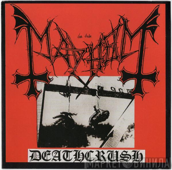  Mayhem  - Deathcrush