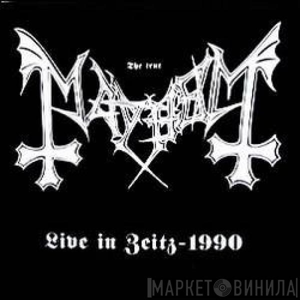  Mayhem  - Live In Zeitz - 1990