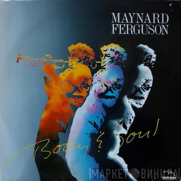 Maynard Ferguson - Body & Soul