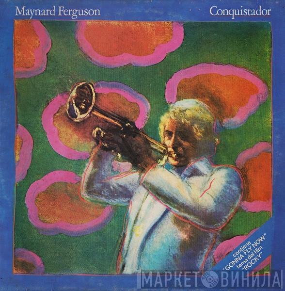  Maynard Ferguson  - Conquistador