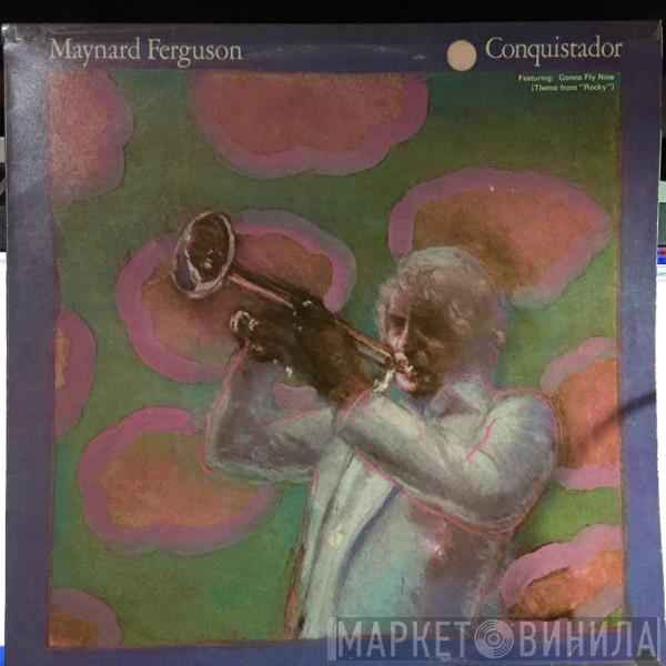  Maynard Ferguson  - Conquistador