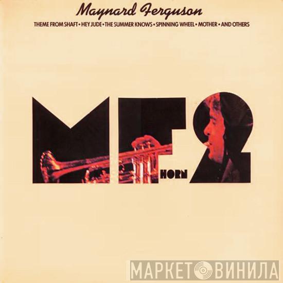 Maynard Ferguson - M.F. Horn Two