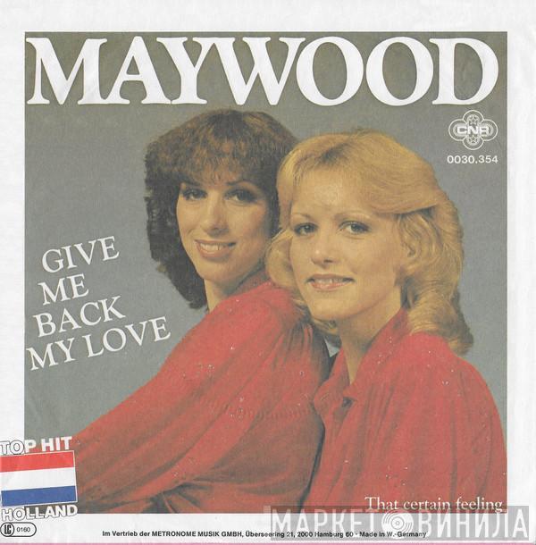  Maywood  - Give Me Back My Love