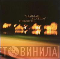 Mazarin - A Tall-Tale Storyline