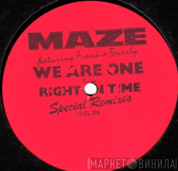  Maze Featuring Frankie Beverly  - We Are One / Right On Time (Special Remixes)
