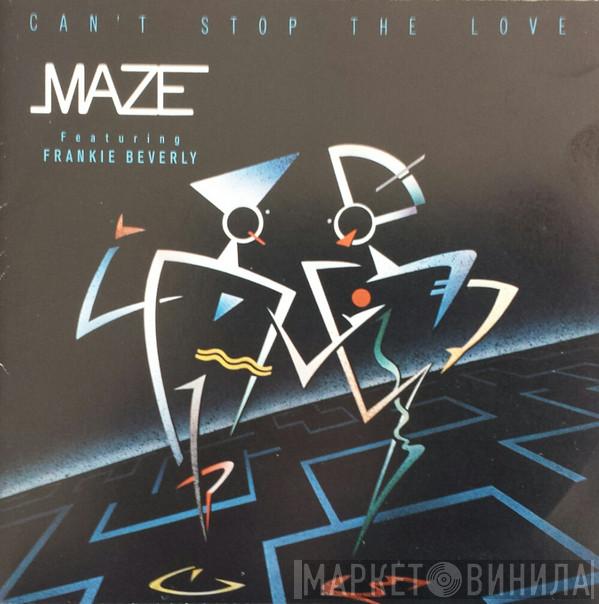  Maze Featuring Frankie Beverly  - Can't Stop The Love