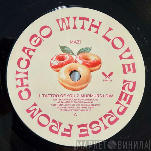 Mazi Namvar - From Chicago With Love Reprise