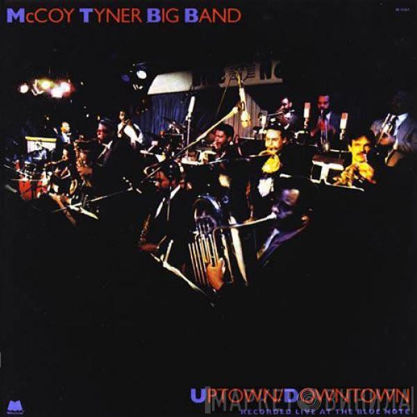 McCoy Tyner Big Band - Uptown / Downtown