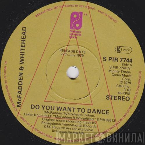 McFadden & Whitehead - Do You Want To Dance
