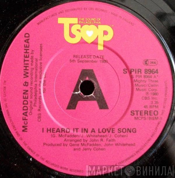  McFadden & Whitehead  - I Heard It In A Love Song