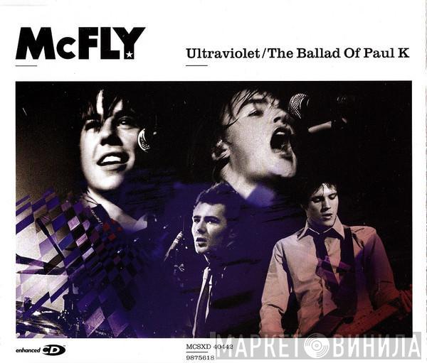  McFly  - Ultraviolet / The Ballad Of Paul K