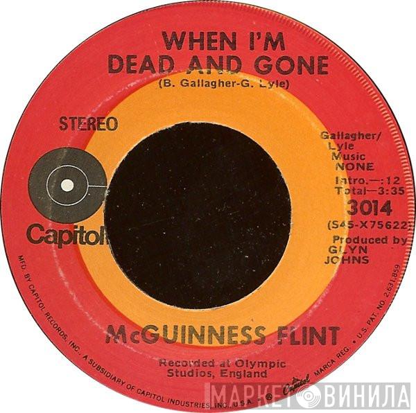  McGuinness Flint  - When I'm Dead And Gone / Lazy Afternoon