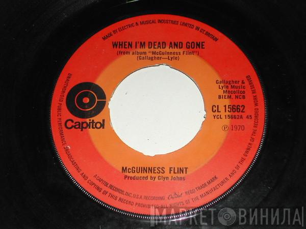 McGuinness Flint - When I'm Dead And Gone