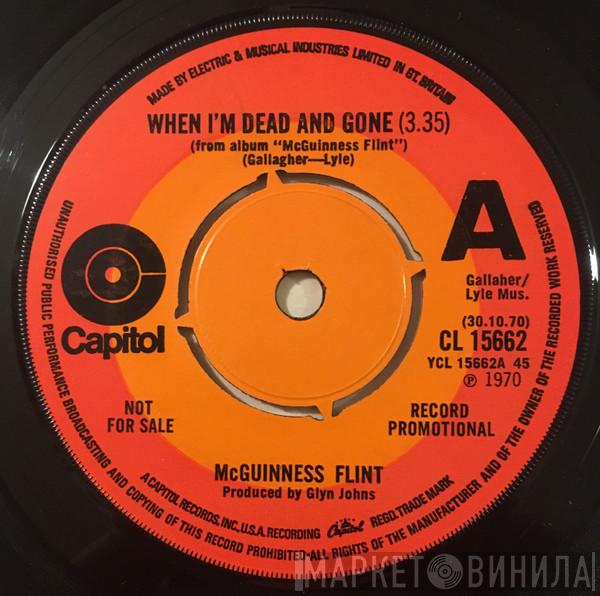 McGuinness Flint - When I'm Dead And Gone