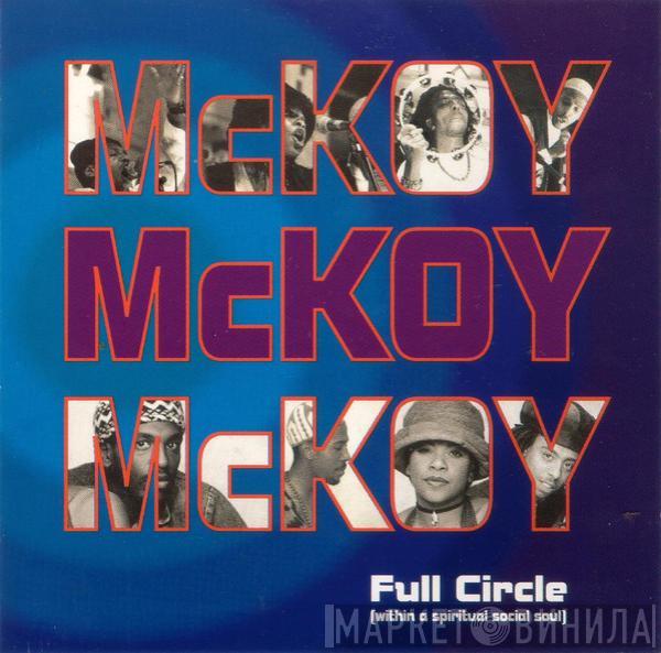 McKoy - Full Circle (Within A Spiritual Social Soul)