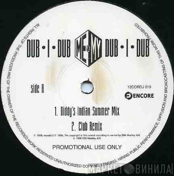 Me & My - Dub-I-Dub