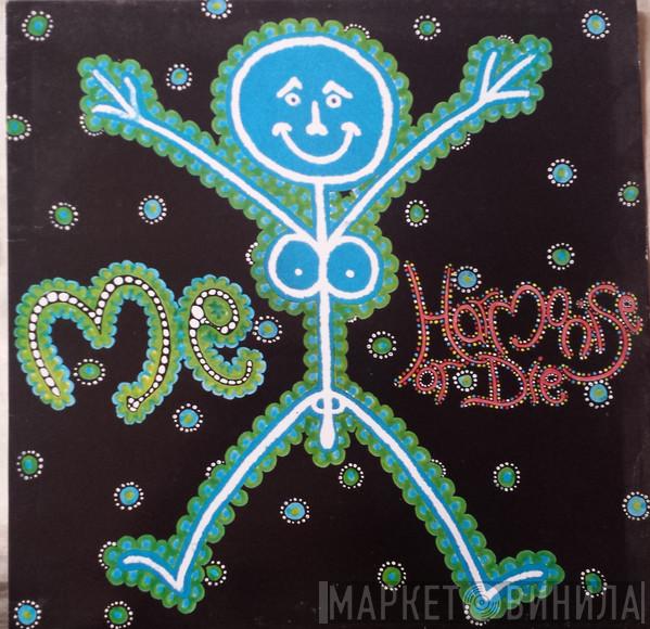 Me - Harmonise Or Die