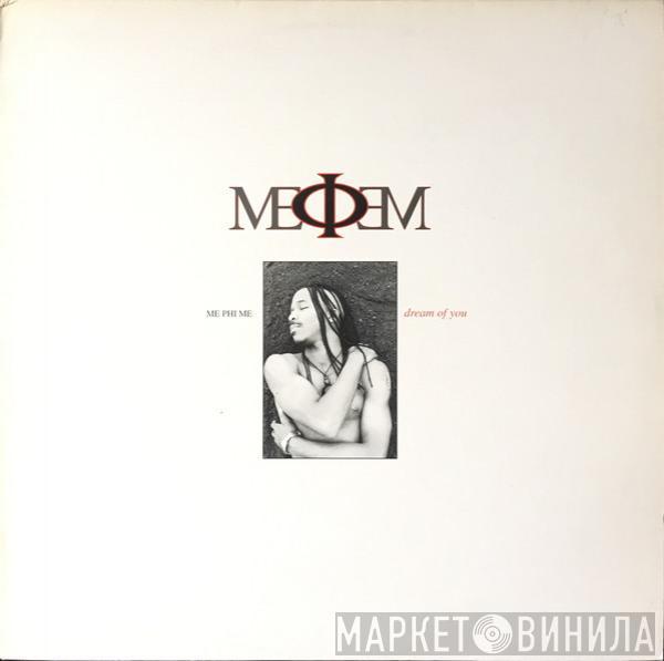 Me Phi Me - Dream Of You