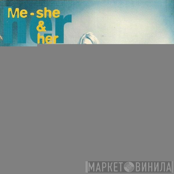 Me-She & Her - Best Times