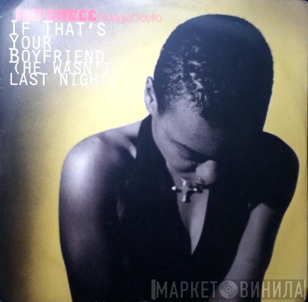 Me'Shell NdegéOcello - If That's Your Boyfriend (He Wasn't Last Night)