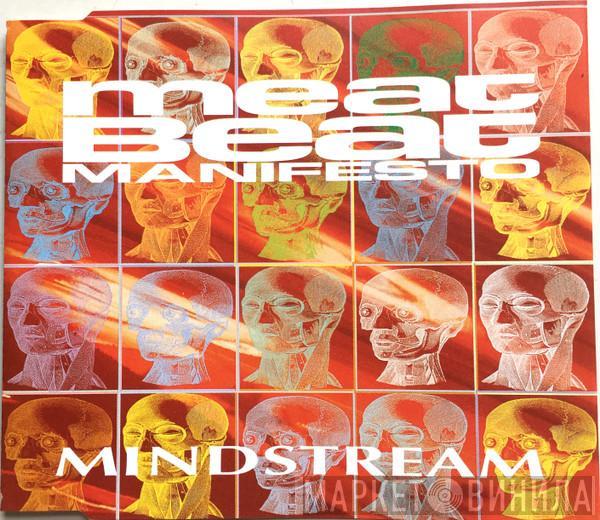 Meat Beat Manifesto - Mindstream